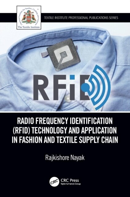Radio Frequency Identification (Rfid) Technology and Application in Fashion and Textile Supply Chain (Paperback)