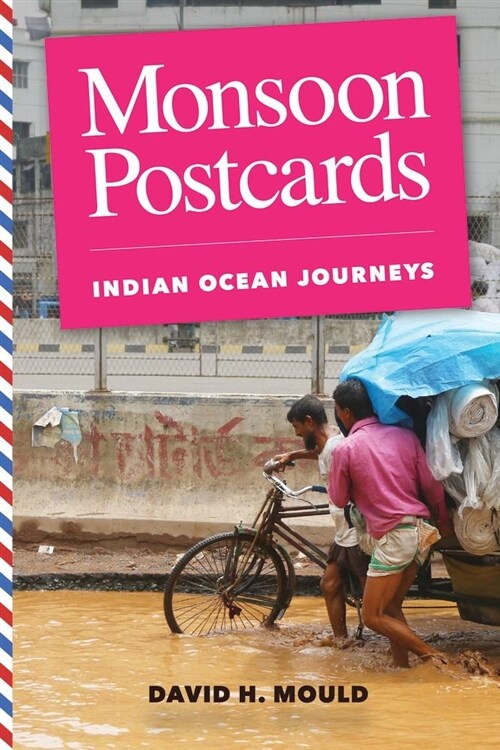 Monsoon Postcards: Indian Ocean Journeys (Hardcover)