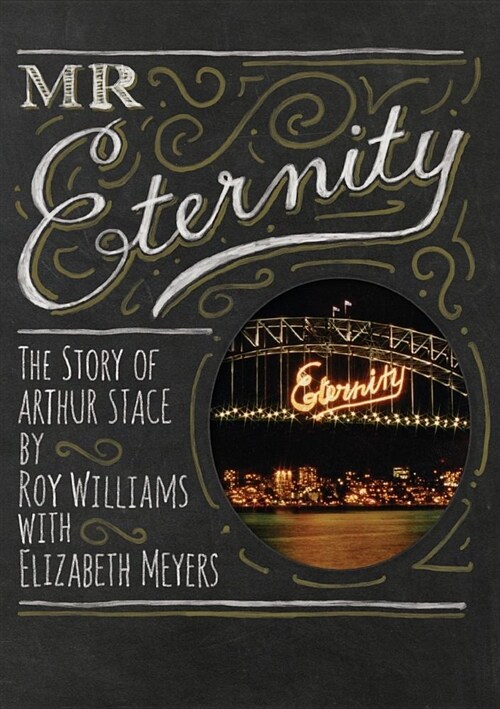 MR Eternity: The Story of Arthur Stace (Paperback)