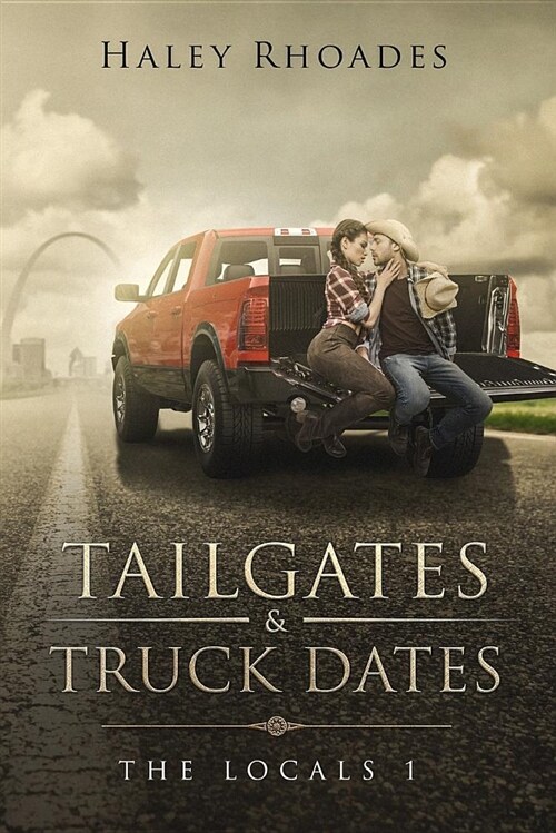 Tailgates & Truck Dates (Paperback)