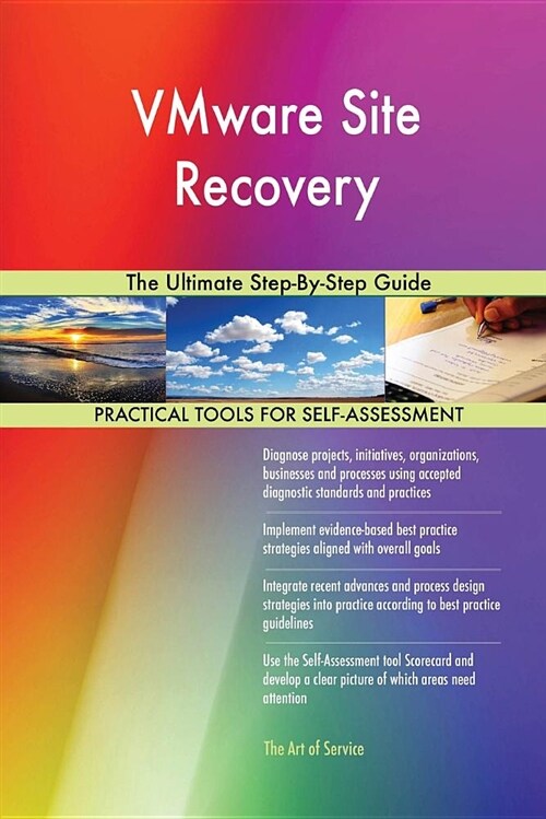 Vmware Site Recovery the Ultimate Step-By-Step Guide (Paperback)