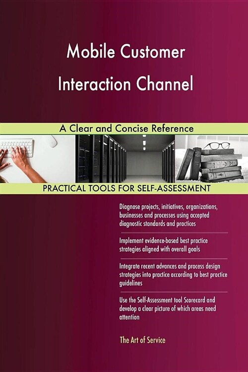 Mobile Customer Interaction Channel a Clear and Concise Reference (Paperback)