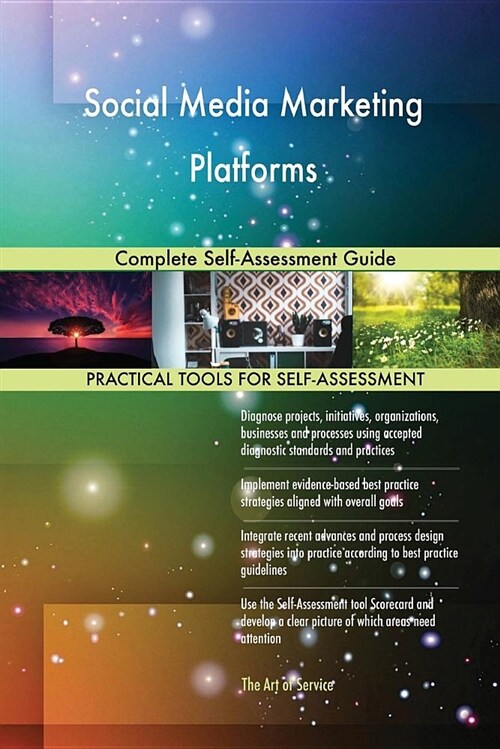 Social Media Marketing Platforms Complete Self-Assessment Guide (Paperback)