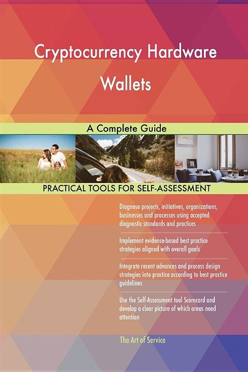 Cryptocurrency Hardware Wallets a Complete Guide (Paperback)
