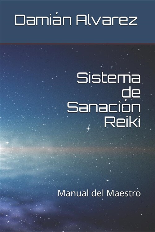Sistema de Sanaci? Reiki: Manual del Maestro (Paperback)
