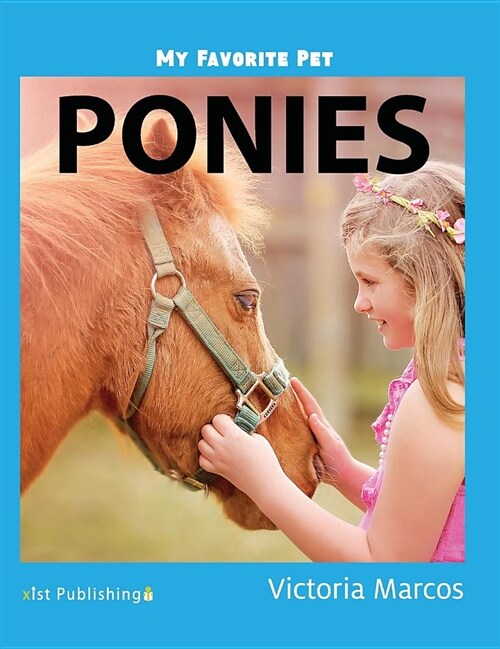 My Favorite Pet: Ponies (Hardcover)