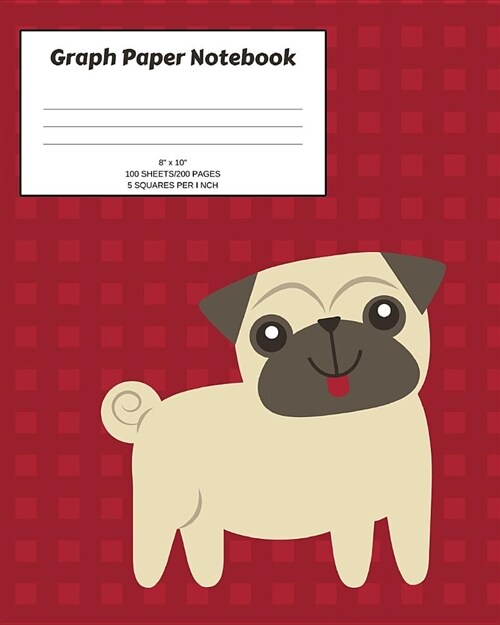 Graph Paper Notebook: Dog, Pug (Paperback)
