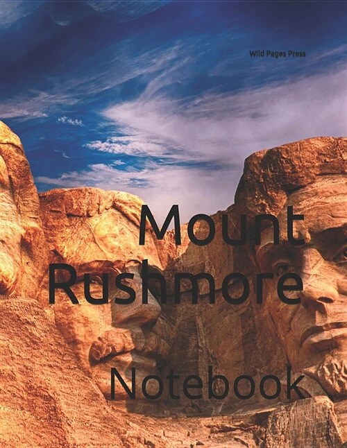 Mount Rushmore: Notebook (Paperback)