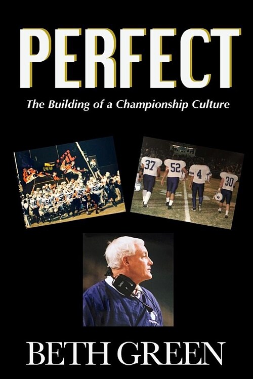 Perfect: The Building of a Championship Culture (Paperback)