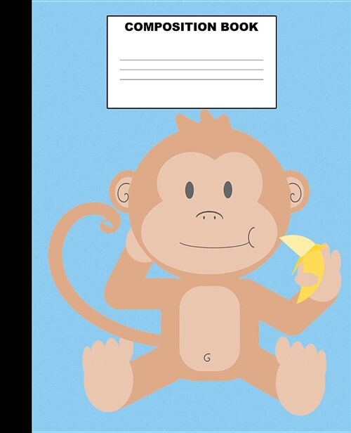 Monkey Composition Book: Monkey Composition Notebook. 132 Pages Wide Ruled 7.5x9.25. Monkey Notebook (Paperback)
