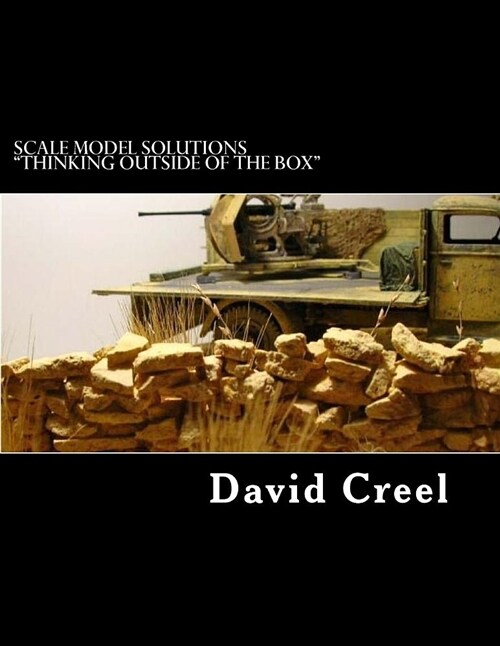 Scale Model Solutions Thinking outside of the Box: Volume 1 - Rocks and Canvas (Paperback)