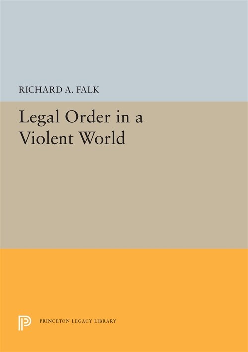 Legal Order in a Violent World (Hardcover)