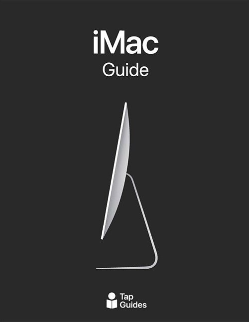 iMac Guide: The Ultimate Guide to iMac and Macos (Paperback)