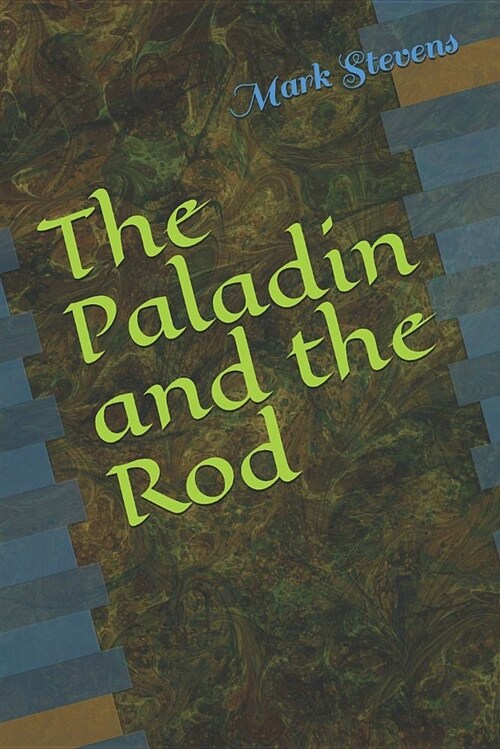 The Paladin and the Rod (Paperback)