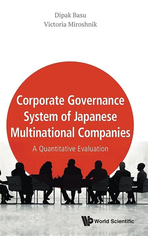 Corporate Governance System of Japanese Multinational Companies: A Quantitative Evaluation (Hardcover)