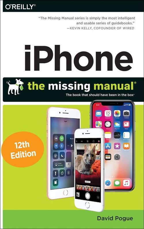 Iphone: The Missing Manual: The Book That Should Have Been in the Box (Paperback, 12)