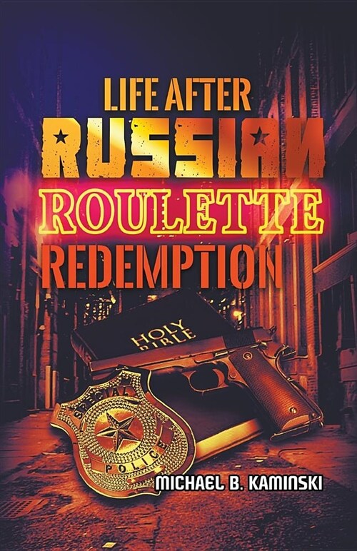 Life After Russian Roulette: Redemption (Paperback)