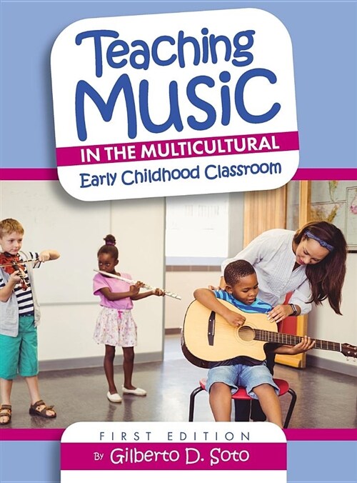 Teaching Music in the Multicultural Early Childhood Classroom (Hardcover)