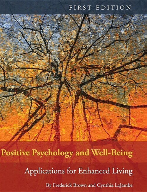 Positive Psychology and Well-Being (Hardcover)