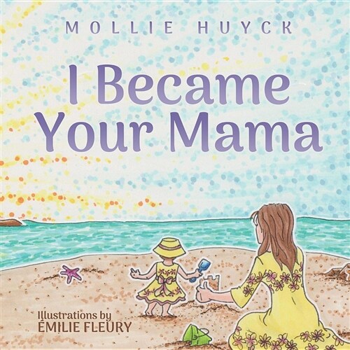 I Became Your Mama (Paperback)