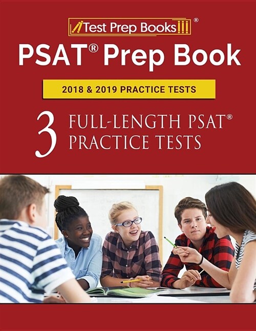 PSAT Prep Book 2018 & 2019 Practice Tests: Three Full-Length PSAT Practice Tests (Paperback)