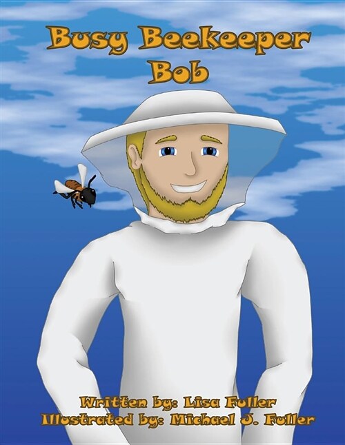 Busy Beekeeper Bob (Paperback)