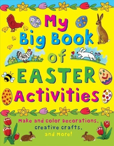 My Big Book of Easter Activities: Make and Color Decorations, Creative Crafts, and More! (Hardcover)