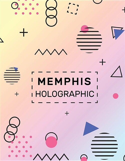 Memphis Holographic: Colorful Holographic Journal Book Ruled Lined Page for Kids Teen Girl Boy Women Lady Men Writer Great for Writing Chic (Paperback)