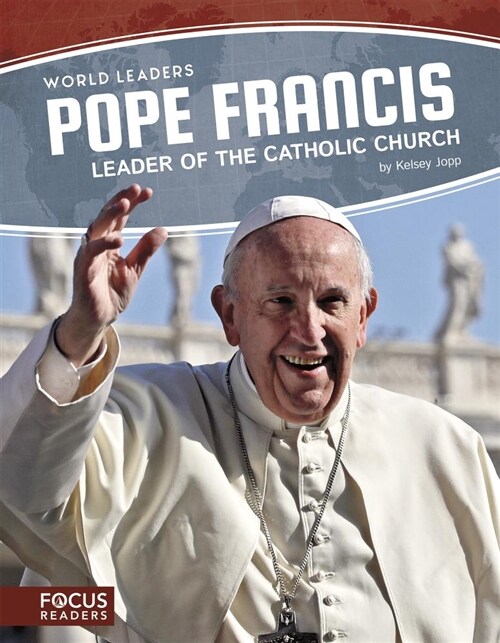 Pope Francis: Leader of the Catholic Church (Paperback)