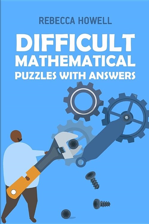 Difficult Mathematical Puzzles with Answers: Calcudoku Puzzles (Paperback)