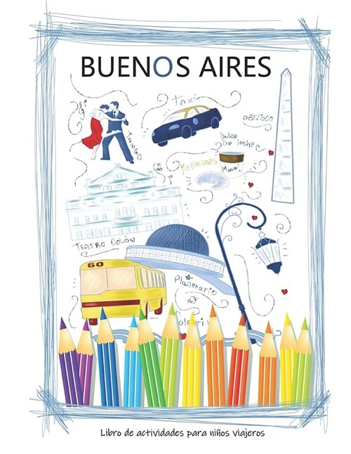 Buenos Aires: Libro de Actividades Para Ni (Paperback)