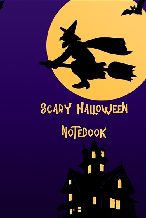 Scary Halloween Notebook: Purple Flying Witch, Kids College Ruled Lined Pages Composition Book (6x9,140 Pages) (Paperback)