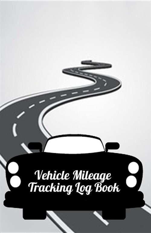 Vehicle Mileage Tracking Log Book: 5.06x7.81 100-Page Mileage Tracker Log Form Notebook (Paperback)