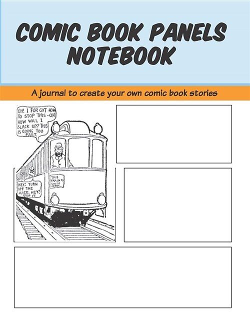 Comic Book Panels Notebook: A Blank Journal to Create Your Own Comic Book Stories (Paperback)