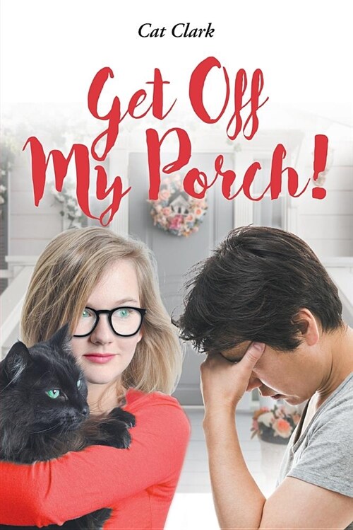 Get Off My Porch! (Paperback)