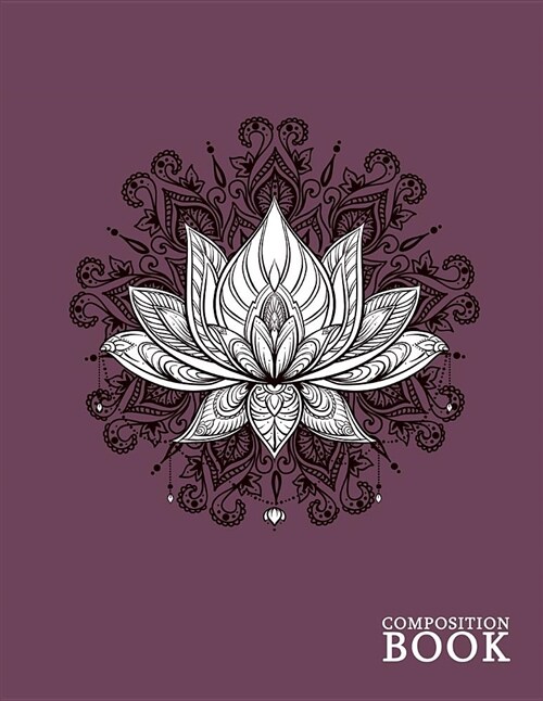 Composition Book: Purple Lotus Flower Dot Grid Journal - Yoga Experience Mindfulness Pain Anxiety Workbook for Tracking Habits Exercise (Paperback)