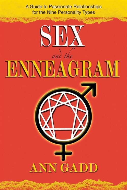 Sex and the Enneagram: A Guide to Passionate Relationships for the 9 Personality Types (Paperback)
