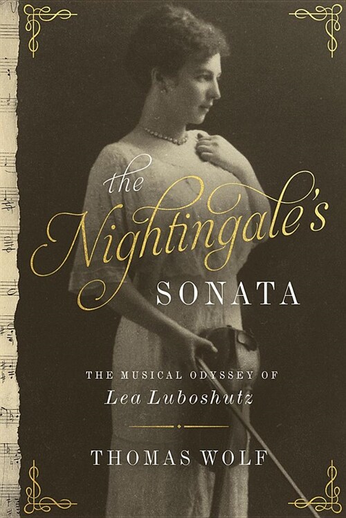 The Nightingales Sonata: The Musical Odyssey of Lea Luboshutz (Hardcover)