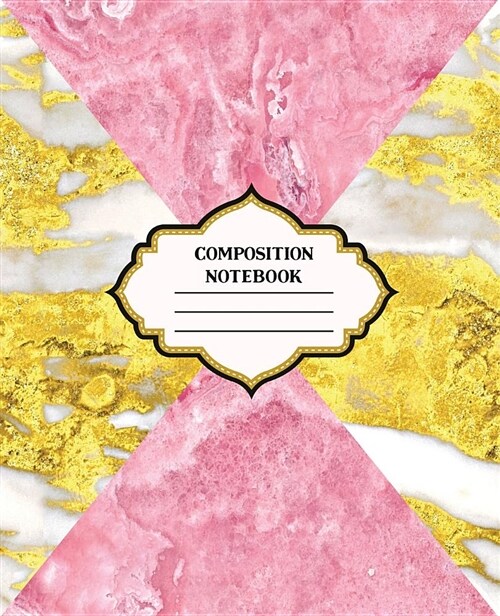 Composition Notebook: Pink Marble and Gold Blank Wide Lined Design Cover (Paperback)