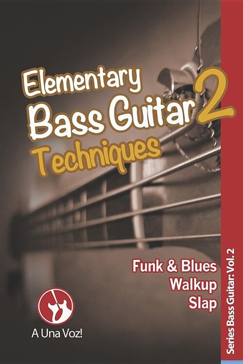 Elementary Bass Guitar 2: Techniques (Paperback)