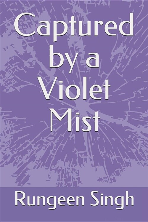 Captured by a Violet Mist (Paperback)