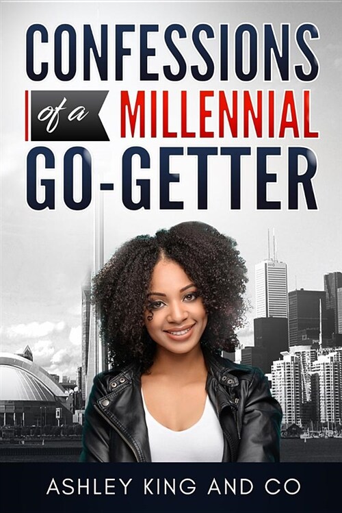 Confessions of a Millennial Go-Getter (Paperback)