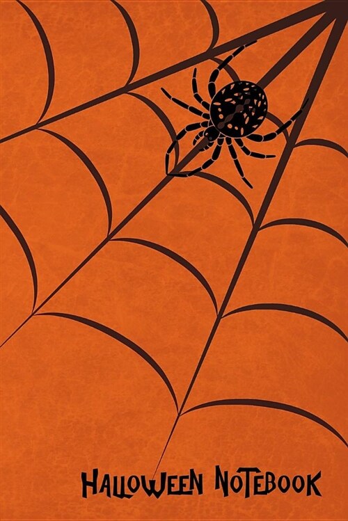 Halloween Notebook: Orange Spider Web, Kids College Ruled Lined Pages Composition Book (6x9,140 Pages) (Paperback)