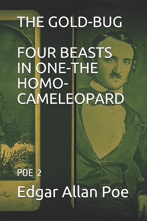 The Gold-Bug / Four Beasts in One-The Homo-Cameleopard: Poe 2 (Paperback)