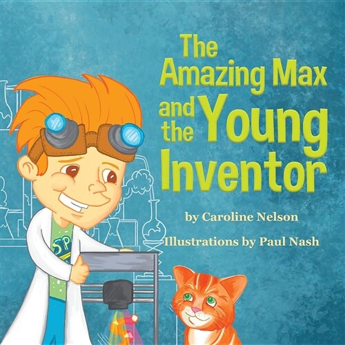 The Amazing Max and the Young Inventor (Paperback)