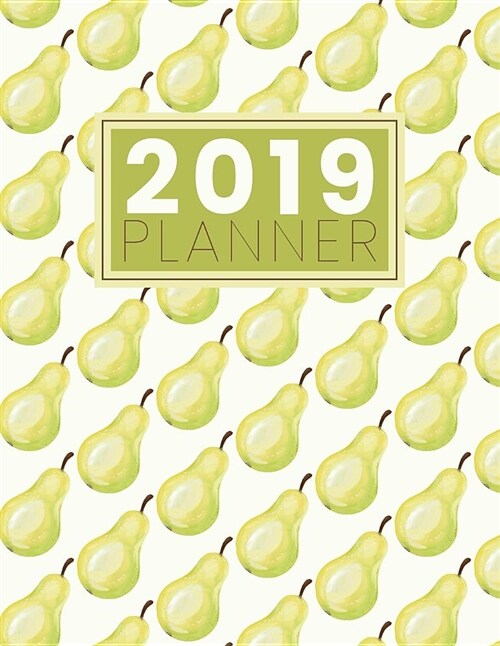 2019 Planner: Watercolor Pear - Large (Paperback)