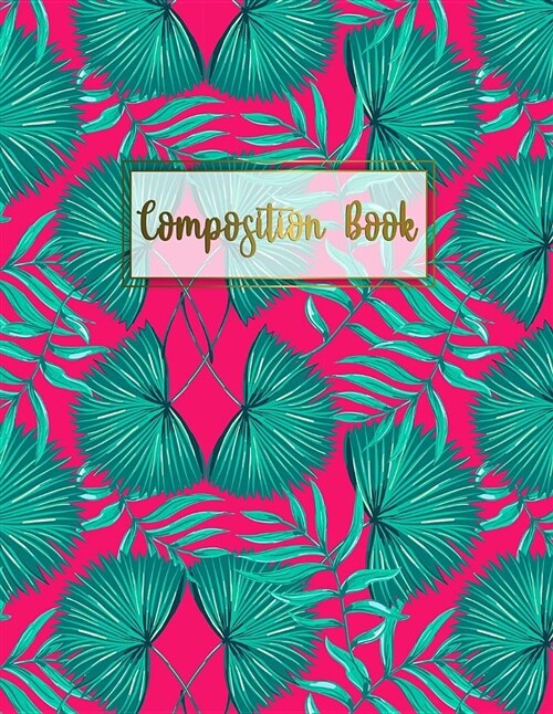 Composition Book: Tropical Pattern Dot Grid Journal Notebook Sketchbook for Journaling Work or School for Women Girls Teens - Large (8.5 (Paperback)