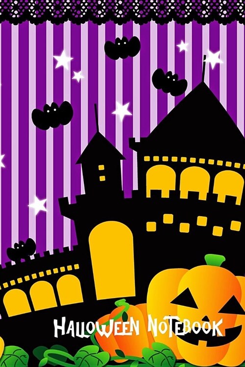 Halloween Notebook: Haunted House, Childrens College Ruled Lined Pages Composition Book (6x9,140 Pages) (Paperback)