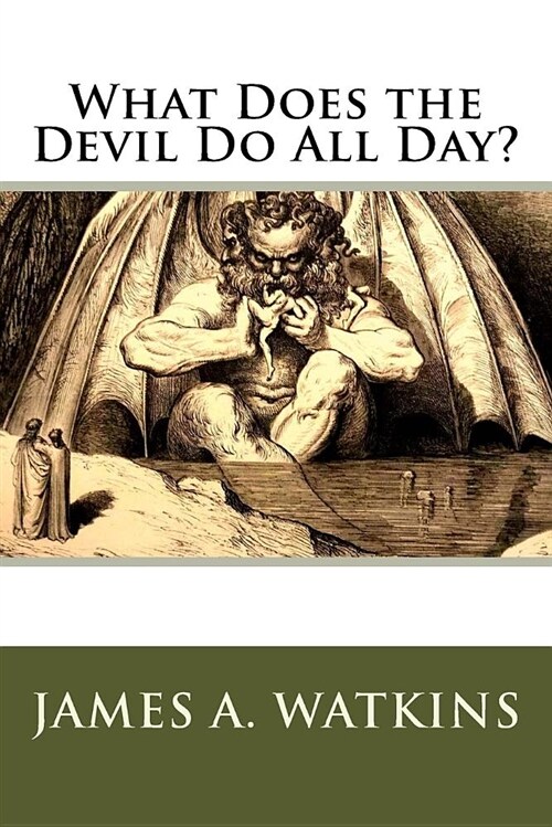 What Does the Devil Do All Day? (Paperback)
