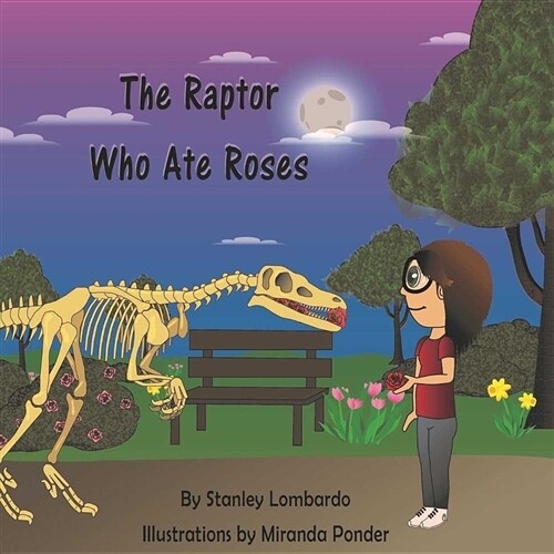 The Raptor Who Ate Roses (Paperback)